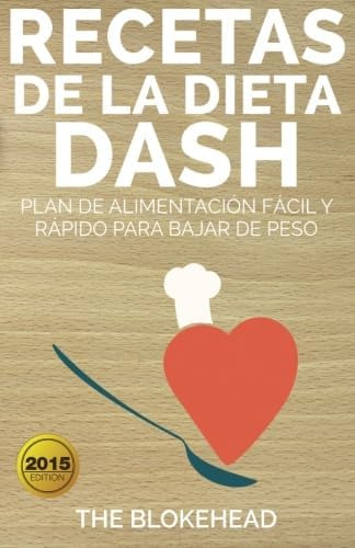 Libro Recetas Dieta Dash: Plan Alimentación Y