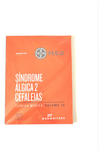 Livro Clínica Médica Do M.e.d Ano 2022 ( Síndrome Álgica 2 Cefaleias, Volume 16 )