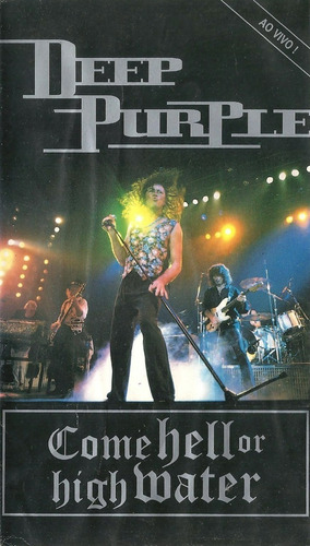 Vhs Deep Purple Come Hell Or High Water Ao Vivo (ian Gillan)