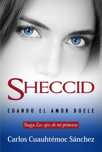 Libro Sheccid. Cuando El Amor Duele (spanish Edition) Lnj