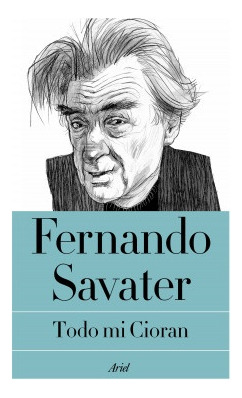 Todo Mi Cioran - Fernando Savater