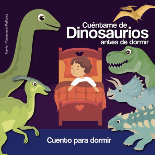 Libro: Cuéntame De Dinosaurios Antes De Dormir - Cuento Para