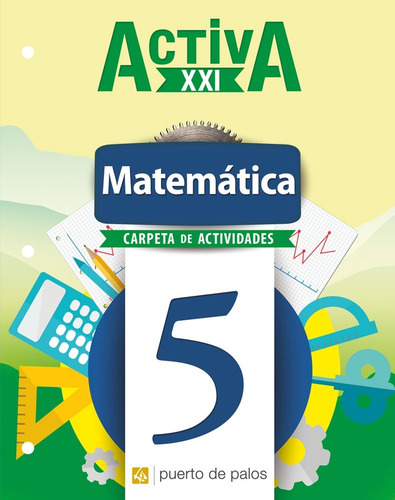 Imagen 1 de 2 de Matemática 5 - Activa Xxi - Carpeta De Actividades
