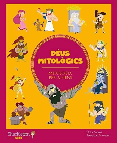 Déus Mitològics (2ª Ed): 3 (mitologia Per A Nens)