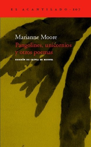 Imagen 1 de 3 de Pangolines Unicornios Y Otros Poemas, Moore, Acantilado