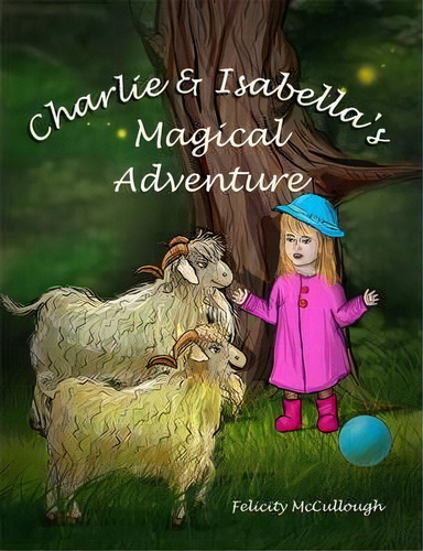 Charlie And Isabella's Magical Adventure, De Nathaniel Alec. Editorial My Lap Shop Publishers, Tapa Blanda En Inglés