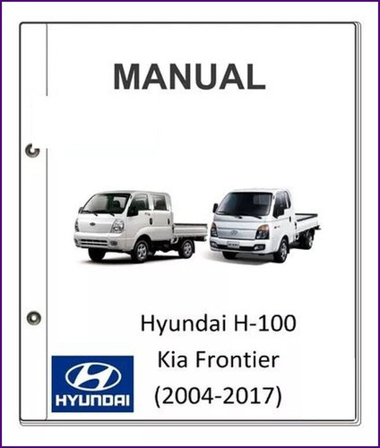 Manual De Taller De Servicio Hyundai H100 Kia Frontier 2004