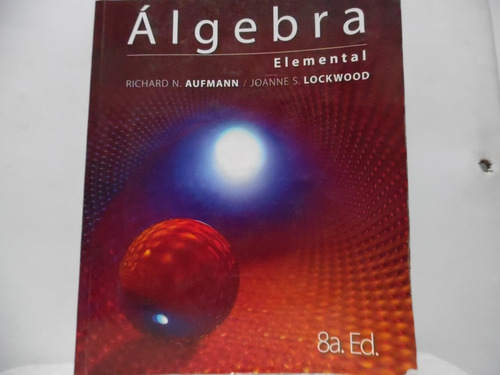 Álgebra Elemental 8a Ed/ Richard  Aufmann/ Cengage Learning