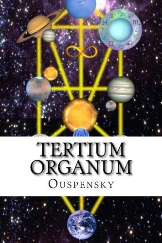 Tertium Organum, De Ouspen. Editorial Createspace Independent Publishing Platform, Tapa Blanda En Español, 2016