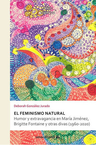 Libro El Feminismo Natural - Gonzalez Jurado, Deborah