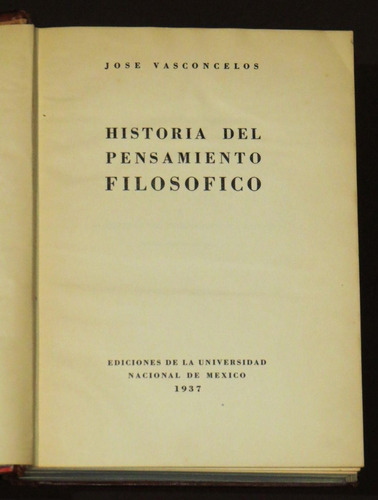 Historia Del Pensamiento Filosófico 1937 Jose Vasconcelos