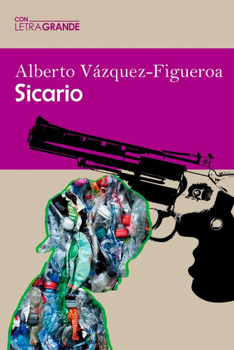 Sicario (ediciãâ³n En Letra Grande), De Vázquez Figueroa, Alberto. Editorial Ediciones Letra Grande, Tapa Blanda En Español
