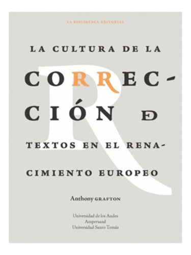 Libro La Cultura De La Corrección De Textos En El Renacimie