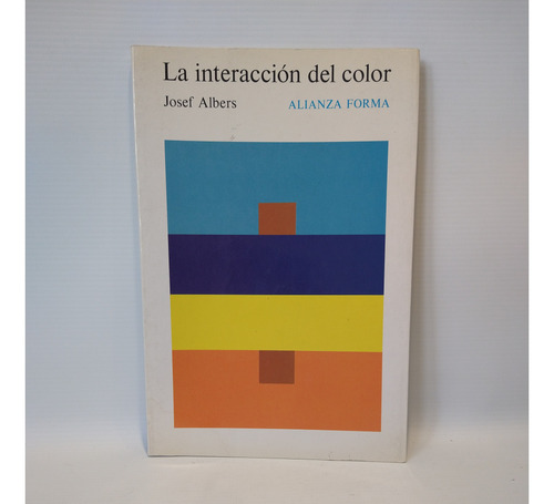 La Interaccion Del Color Josef Albers Alianza