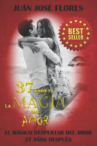 37 Años Y  La Magia Del Amor: El Magico Despertar Del Amor 3