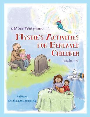 Libro Mystie's Activities For Bereaved Children Grades 3-...