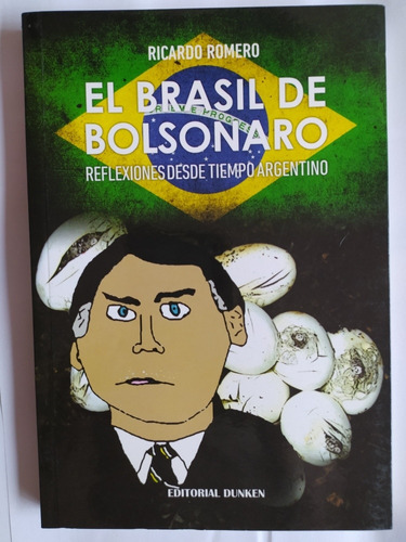 El Brasil De Bolsonaro Ricardo Romero Boron Gotta 2021