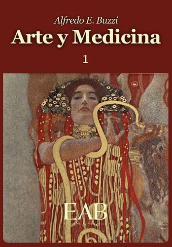 Arte Y Medicina 1 - Alfredo E. Buzzi - Eab