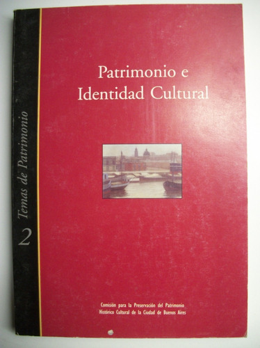 Temas De Patrimonio. 2. Patrimonio E Identidad Cultural C128