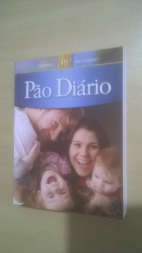 Pão Diário - Volume 18 - Devocional Anual Autor Coletanea