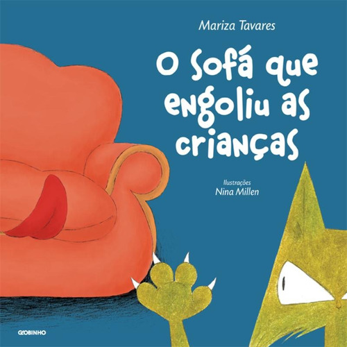 O sofá que engoliu as crianças, de Tavares, Mariza. Editora Globo S/A, capa mole em português, 2013