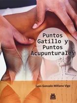 Comprar Libro Puntos Gatillo Y Puntos Acupunturales Nuevo