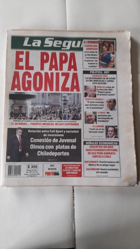 Diario La Segunda  Abril 2005 El Papá Agoniza (d74