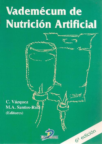 Libro Vademecum De Nutricion Artificial De Miguel A. Santos-