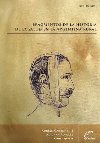 Libro Fragmentos De La Historia De La Salud En La Argentina 