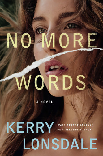 No More Words: A Novel, De Lonsdale, Kerry. Editorial Lake Union Publishing, Tapa Blanda En Inglés