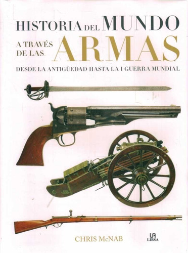 Historia Del Mundo A Través De Las Armas / Mcnab (envíos)