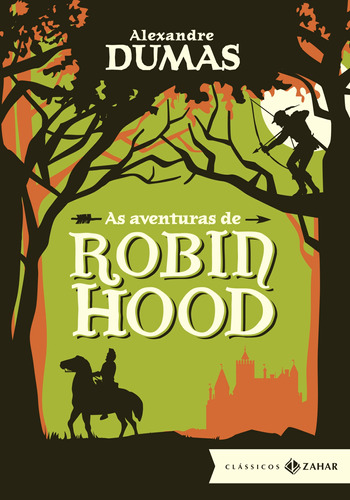 As aventuras de Robin Hood: edição bolso de luxo, de Dumas, Alexandre. Editora Schwarcz SA, capa dura em português, 2016