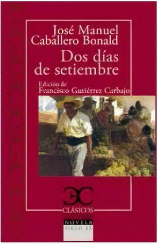 Dos Dias De Setiembre, De Caballero Bonal. Editorial Castalia Editorial En Español