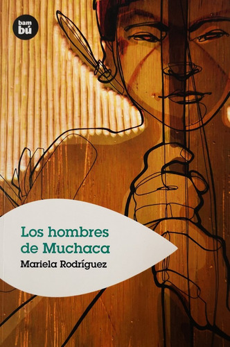 Los Hombres De Muchaca - Rodriguez Mariela