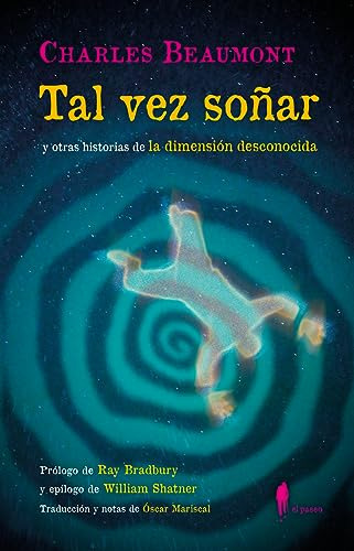 Tal Vez Sonar Y Otras Historias De La Dimension Desconocida 