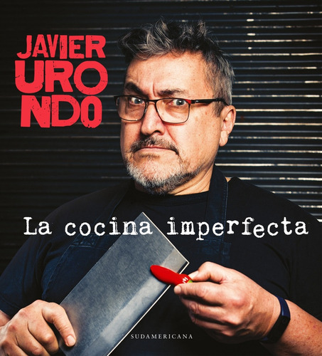 La Cocina Imperfecta - Javier Urondo