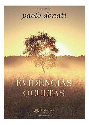 Libro Evidencias Ocultas De  Te Hacen Vivir Eventos Que Nunc