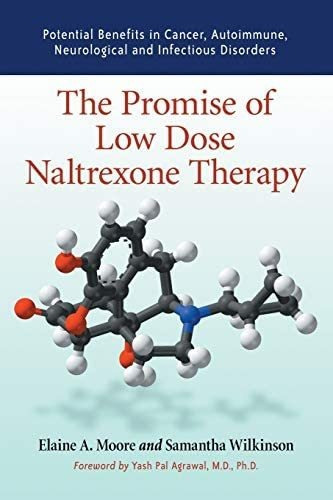 The Promise Of Low Dose Naltrexone Therapy : Potential Benefits In Cancer, Autoimmune, Neurologic..., De Elaine A. Moore. Editorial Mcfarland & Co  Inc, Tapa Blanda En Inglés
