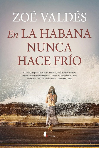 Libro En La Habana Nunca Hace Frio - Valdes, Zoe