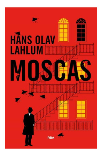Moscas - Hans Olav Lahlum