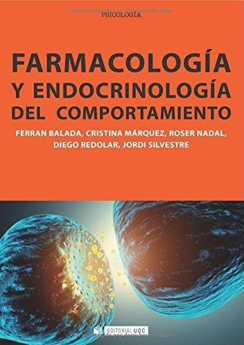 Farmacologia Y Endocrinologia Del Comportamiento Edicion Esp