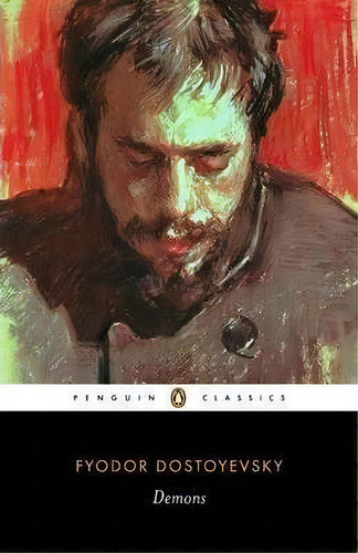 Demons, De Fyodor Dostoyevsky. Editorial Penguin Books Ltd, Tapa Blanda En Inglés