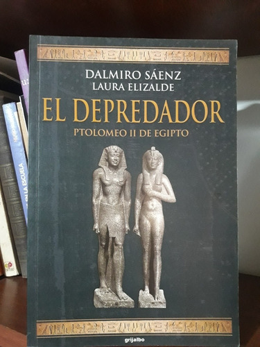 El Depredador Dalmiro Sáenz Laura Elizalde Grijalbo # 