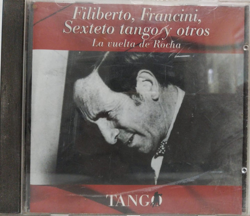 Filiberto, Francini, Sexteto Tango  La Vuelta De Rocha Cd