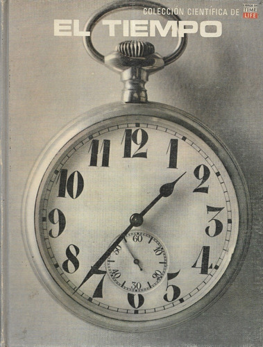 El Tiempo / Goudsmit Y Claiborne / Colección Científica Time