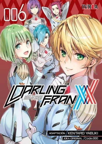 Darling In The Franxx, De Kentaro Yabuki., Vol. 6. Editorial Ivrea Argentina, Tapa Blanda En Español, 2022