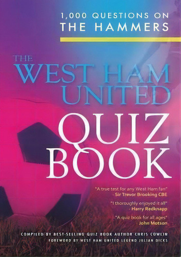 The West Ham United Quiz Book, De Chris Cowlin. Editorial Apex Publishing Ltd, Tapa Blanda En Inglés
