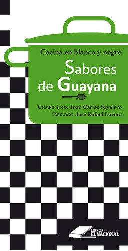 Imagen 1 de 2 de Sabores De Guayana / Juan Carlos Sayalero