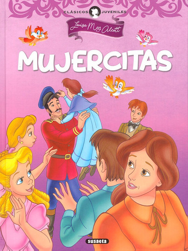 Mujercitas, De Louisa May Alcott. Editorial Susaeta, Tapa Dura En Español