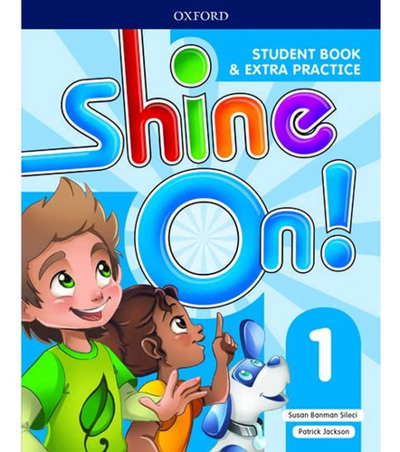 Shine On 1 - Student´s Book And Extra Practice - Oxford